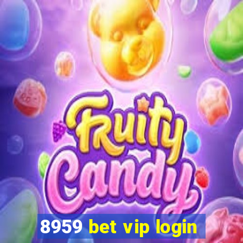 8959 bet vip login