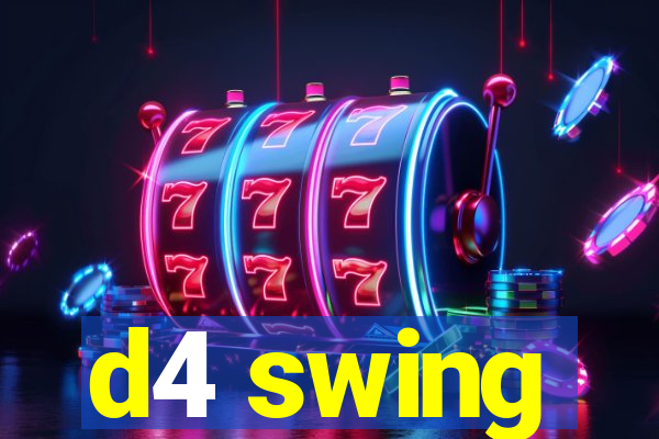 d4 swing