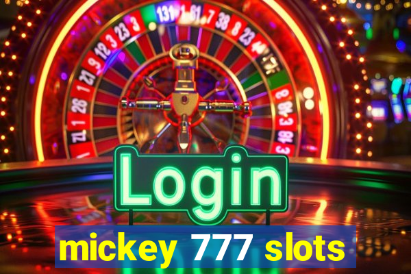 mickey 777 slots