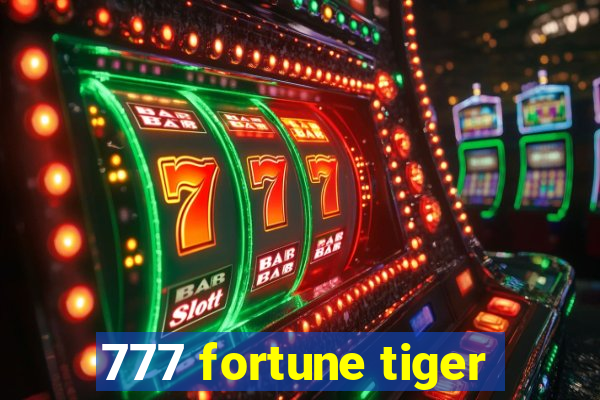 777 fortune tiger