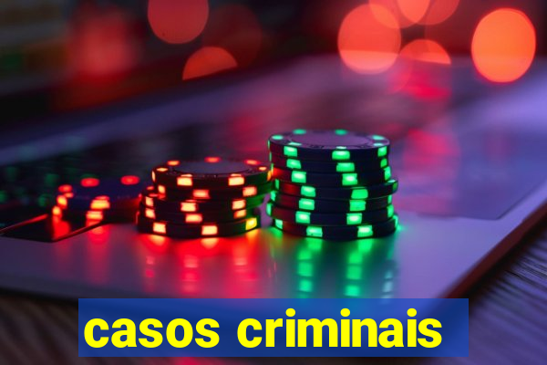 casos criminais