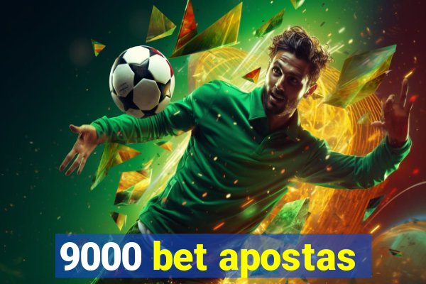 9000 bet apostas