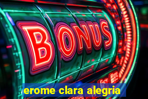 erome clara alegria