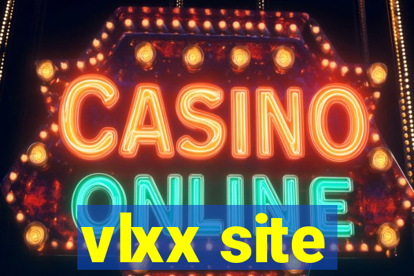 vlxx site