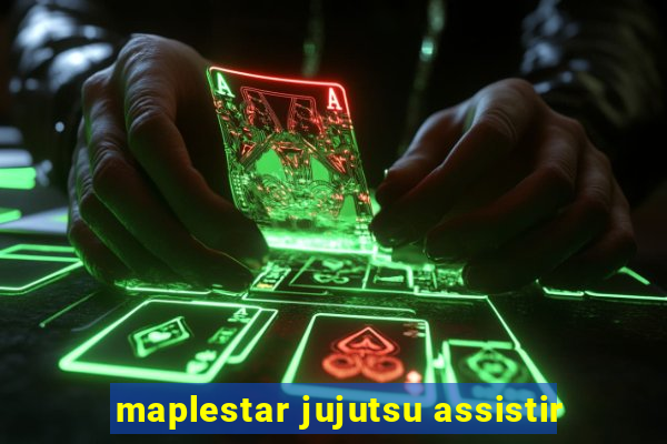 maplestar jujutsu assistir