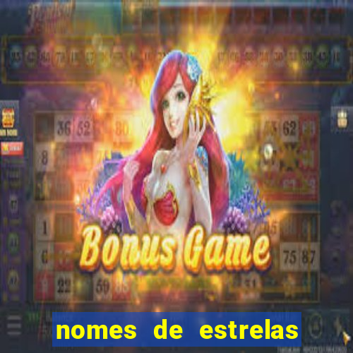 nomes de estrelas mais bonitos