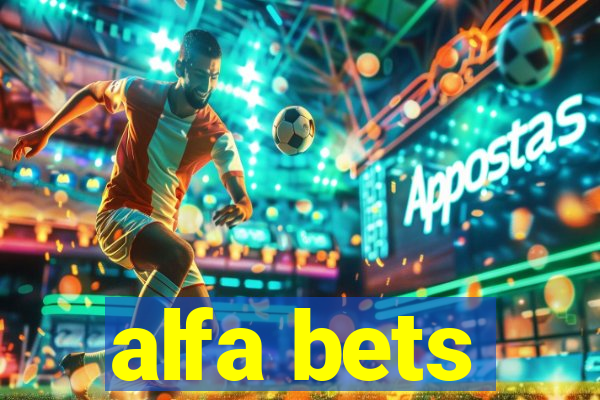 alfa bets