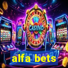 alfa bets