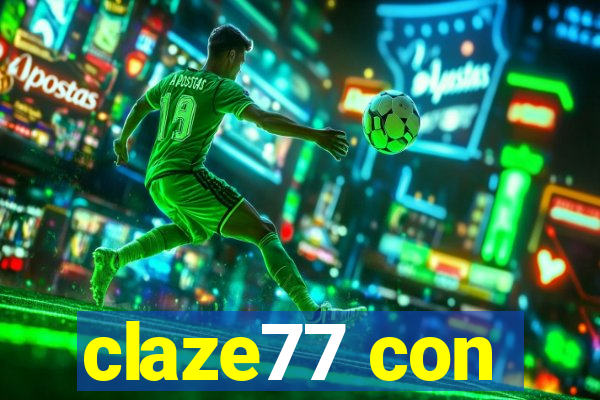 claze77 con