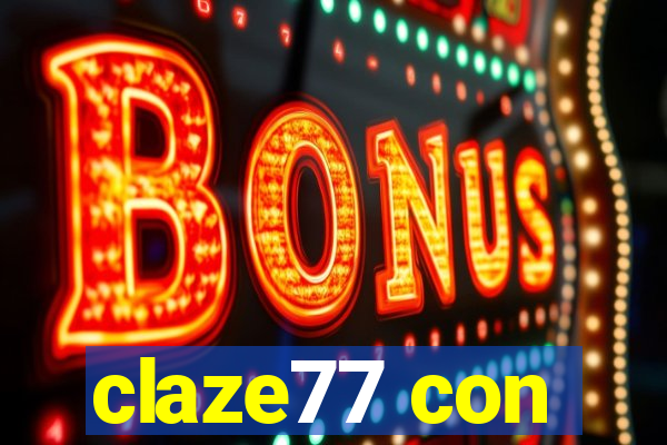 claze77 con