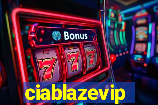 ciablazevip