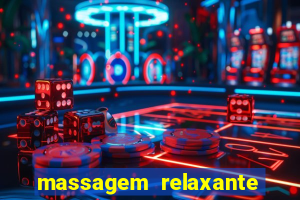 massagem relaxante em betim