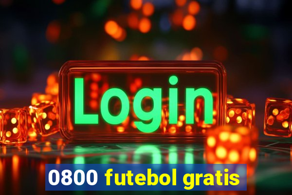 0800 futebol gratis