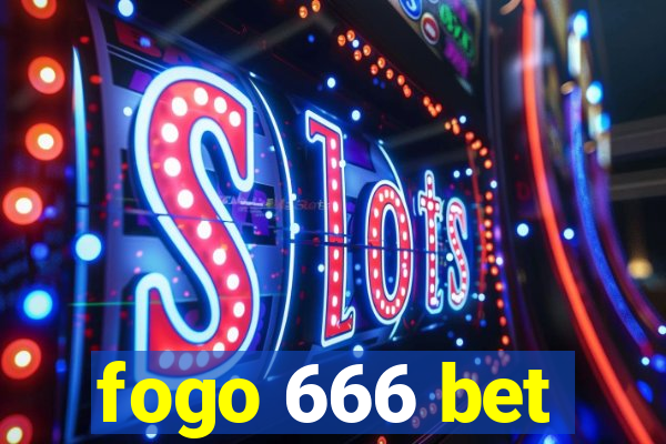 fogo 666 bet