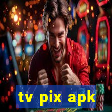 tv pix apk