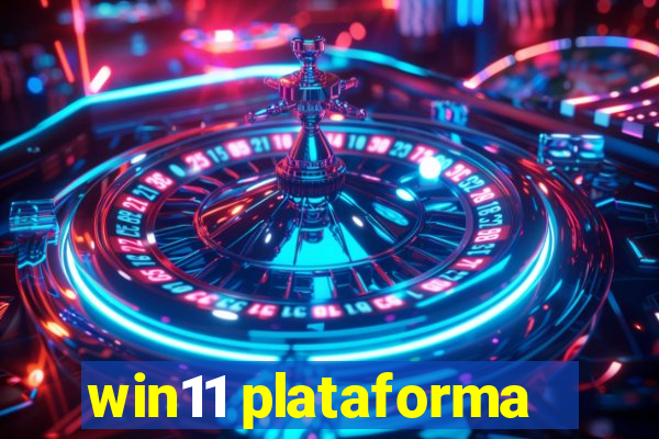 win11 plataforma