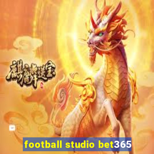 football studio bet365