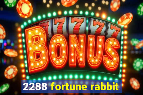 2288 fortune rabbit