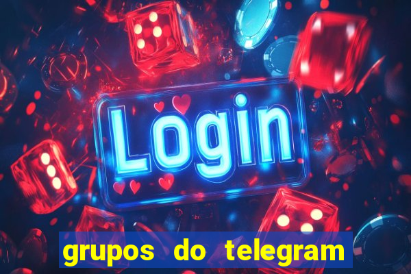 grupos do telegram mais 18