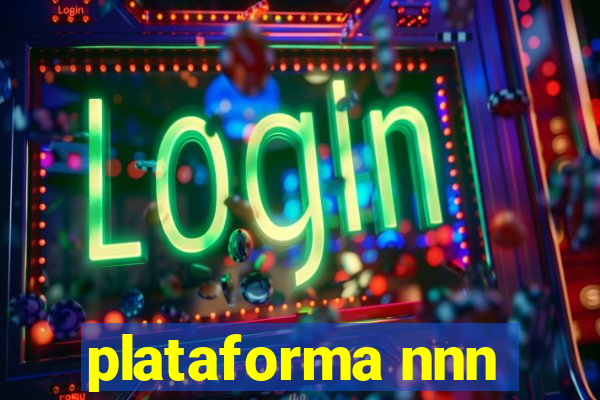 plataforma nnn