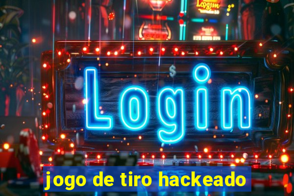 jogo de tiro hackeado