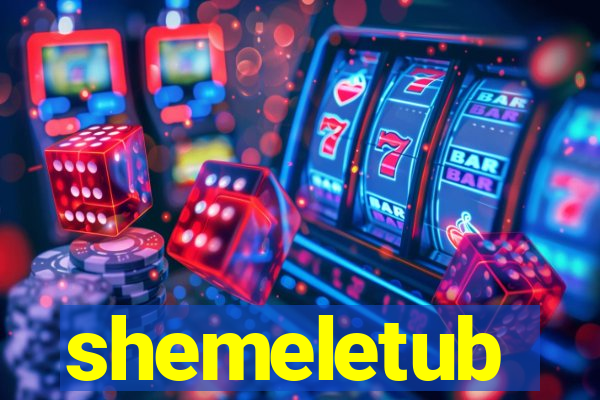 shemeletub