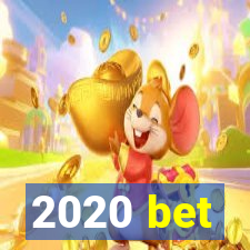 2020 bet