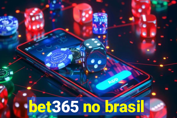 bet365 no brasil