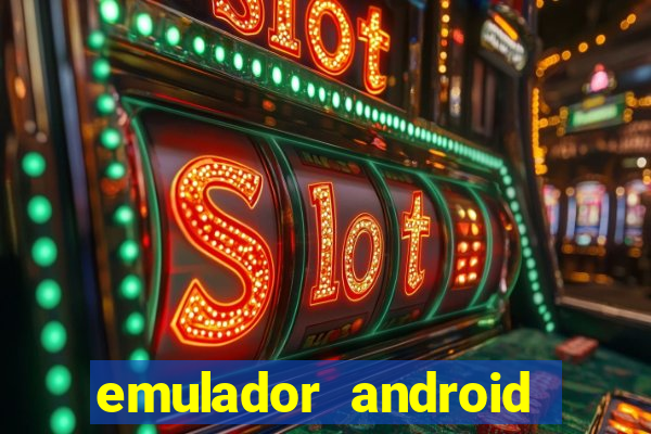 emulador android para pc fraco