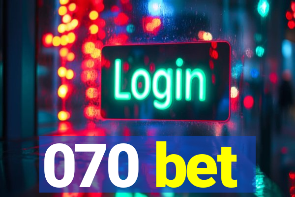 070 bet