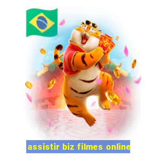 assistir biz filmes online