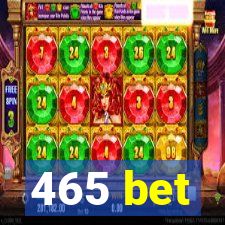 465 bet