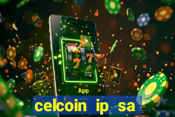 celcoin ip sa plataforma de jogos