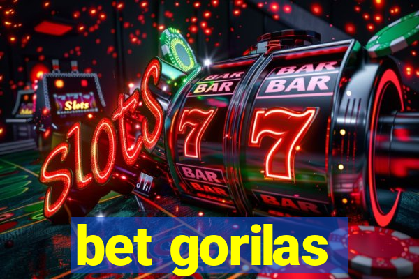 bet gorilas