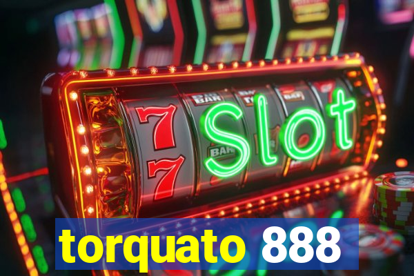 torquato 888