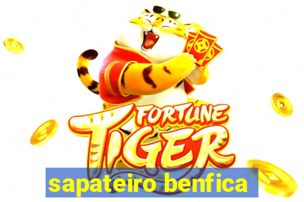 sapateiro benfica