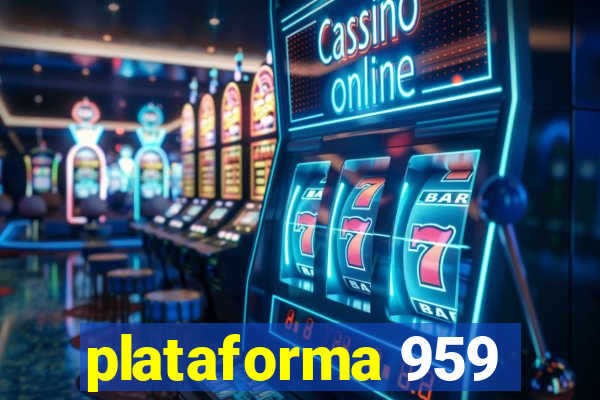 plataforma 959