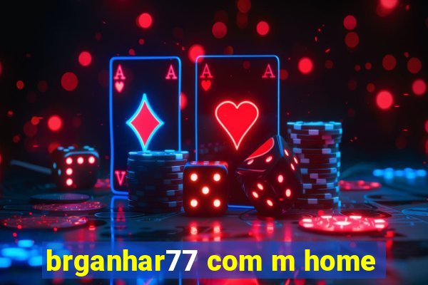 brganhar77 com m home