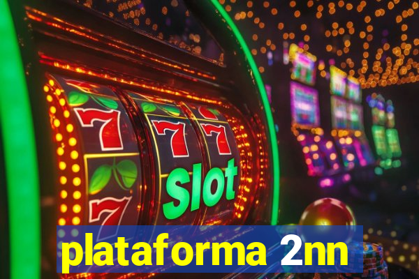 plataforma 2nn