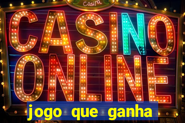 jogo que ganha dinheiro sem fazer deposito