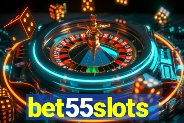 bet55slots