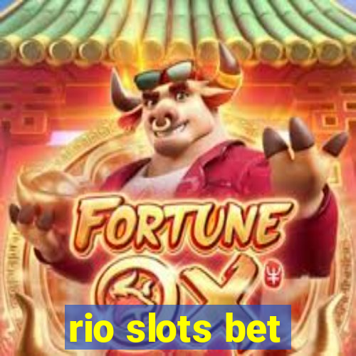 rio slots bet