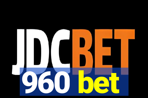 960 bet