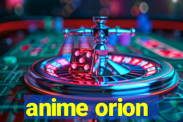 anime orion