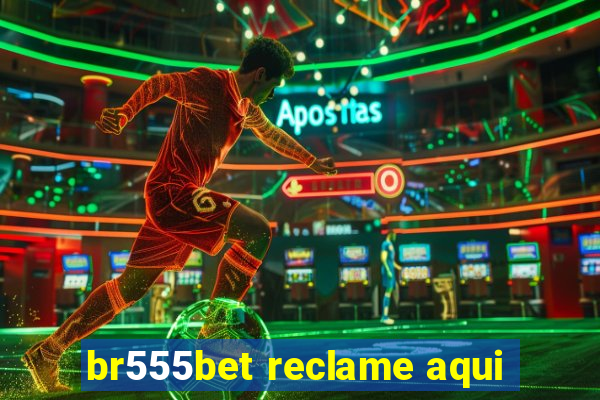 br555bet reclame aqui