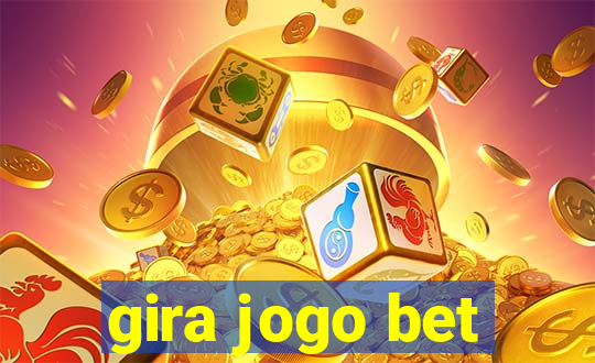 gira jogo bet