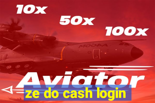 ze do cash login