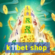 k11bet shop