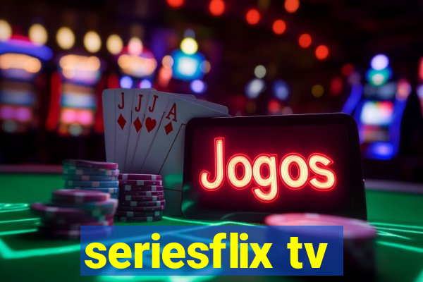 seriesflix tv