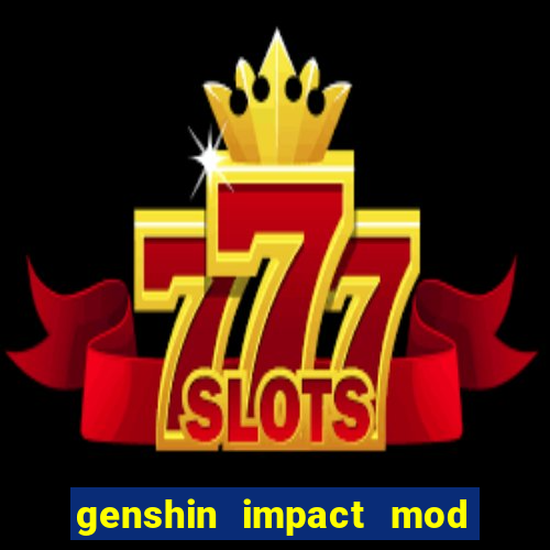 genshin impact mod menu 2024